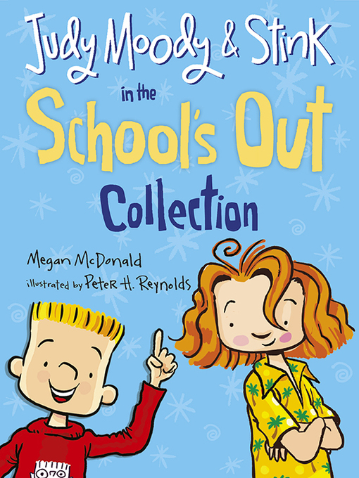 Title details for Judy Moody and Stink in the School's Out Collection by Megan McDonald - Available